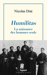 HUMILITAS - LA NAISSANCE DES HOMMES SEULS