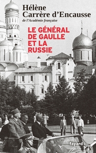 Le Général De Gaulle et la Russie