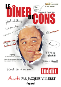 LE DINER DE CONS PAR JACQUES VILLERET