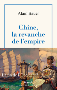 Chine, la revanche de l'empire
