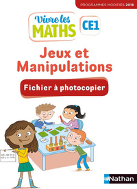 Vivre les Maths CE1, Fichier Jeux et Manipulations à photocopier