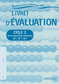 LIVRET EVALUATION CYCLE 2 - CYCLE DES APPRENTISSAGES FONDAMENTAUX GS/CP/CE1