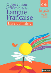 La balle aux mots - maitrise de la langues - guide pédagogique - CM1