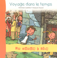 Un monde à lire, série bleue CP, Album 5, Voyage dans le temps