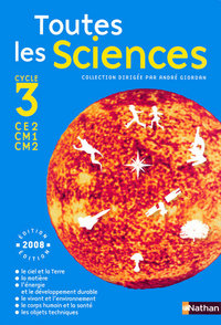 TOUTES LES SCIENCES CYCLE 3 MANUEL CE2 CM1 CM2