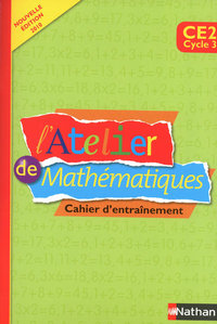 L'Atelier de Mathématiques - cahier - CE2