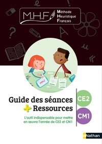 MHF - Etude de la Langue CE2/CM1, Guide des séances et ressources
