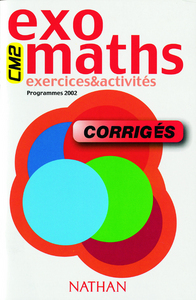 EXOMATHS CM2 EXERCICES ET ACTIVITES CORRIGES