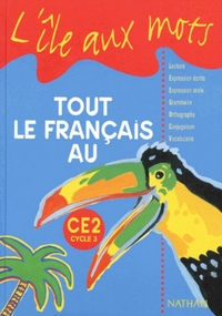 L'île aux mots - Tout le Français - manuel - CE2