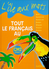 L'île aux mots - Tout le Français - manuel - CM2