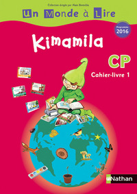 Kimamila, Un monde à lire, série rouge CP, Cahier livre 1