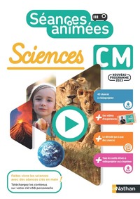 Séances animées CM, Sciences, Guide des séances + 40 séances à vidéoprojeter + des ressources élèves