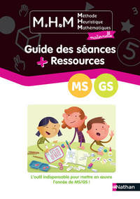 MHM - La Méthode Heuristique de Mathématiques MS/GS, Guide des séances & Ressources