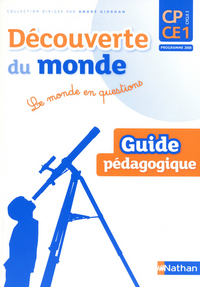 DECOUVERTE DU MONDE - GUIDE PEDAGOGIQUE CP CE1 CYCLE 2