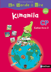 Kimamila, Un monde à lire, série rouge CP, Cahier livre 2