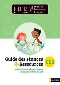 MHF - Etude de la Langue CE2, Guide des séances et ressources