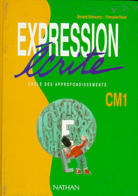 EXPRESSION ECRITE CM1. LIVRE ELEVE