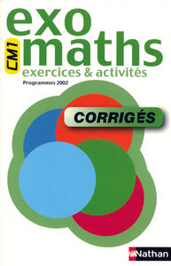 EXOMATHS CM1 CORRIGES EXERCICES & ACTIVITES LIVRE DU MAITRE