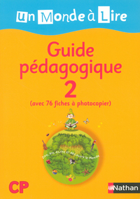 UN MONDE A LIRE CP GUIDE PEDAGOGIQUE 2 LIVRE DU MAITRE