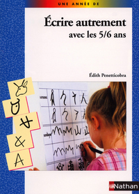 ECRIRE AUTREMENT 5-6 ANS