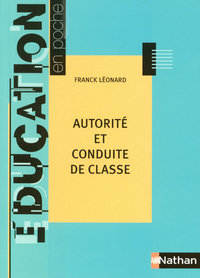 AUTORITE ET CONDUITE DE CLASSE - EDUCATION EN POCHE