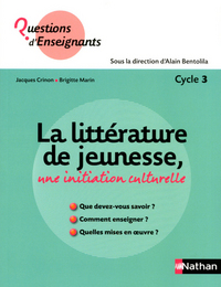 La littérature de jeunesse, une initiation culturelle - Cycle 3