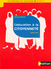 L'EDUCATION A LA CITOYENNETE CYCLE 2 ET 3