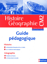 HISTOIRE-GEOGRAPHEI CM2 - GUIDE PEDAGOGIQUE