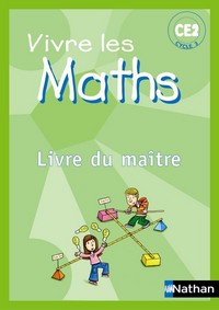 VIVRE LES MATHS CE2 - LIVRE DU MAITRE