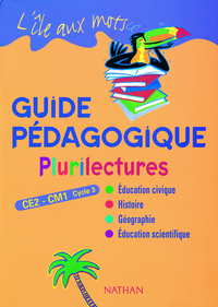 L'ile aux mots - Plurilectures - guide pédagogique - CE2/CM1