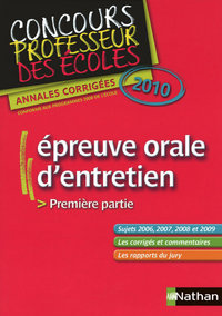 EPREUVE ORALE D'ENTRETIEN CONCOURS PROFESSEUR DES ECOLES 2010