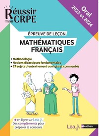 Réussir mon CRPE : épreuve orale - leçon compil Maths/Français - 2022