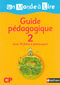 Un Monde à Lire CP - série bleue - guide pédagogique 1