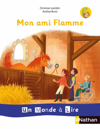 Un monde à lire, série blanche CP, Album 3, Mon ami Flamme