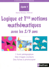 Logique et 1ères notions mathématiques avec les 2/3 ans