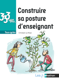 CONSTRUIRE SA POSTURE D'ENSEIGNANT