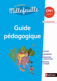 Le nouveau millefeuilles CM1, Guide pédagogique, Programme 2016