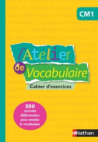 L'Atelier de Vocabulaire CM1, Cahier élève