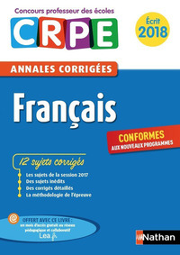 Annales corrigées Français admissibilité - Concours professeur des écoles - CRPE - Ecrit 2018