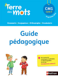Terre des mots CM1, Guide pédagogique, Programme 2016