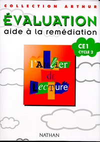 ATELIER DE LECTURE TEST CE1 CYCLE 2 EVALUATION AIDE A LA REMEDIATIONCOLLECTION ARTHUR