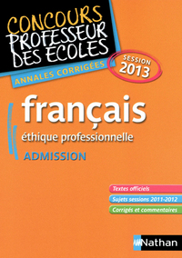 ANNALES CORRIGEES FRANCAIS ADMISSION CRPE SESSION 2013