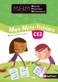 MHM - La Méthode Heuristique de Mathématiques CE2, Mes mini-fichiers + mon cahier de leçons