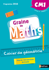 Graine de Maths CM1, Cahier de géométrie