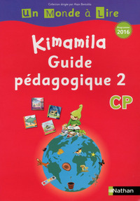 Kimamila, Un monde à lire, série rouge CP, Guide pédagogique 2