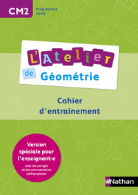 L'Atelier de géométrie CM2, Cahier autocorrectif, Programme 2016