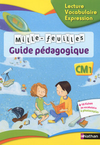 Mille Feuilles Textes - Guide pédagogique - CM1