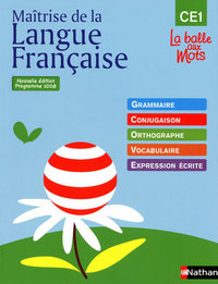 La balle aux mots - maitrise de la langues - manuel - CE1