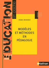 MODELES ET METHODES EN PEDAGOGIE