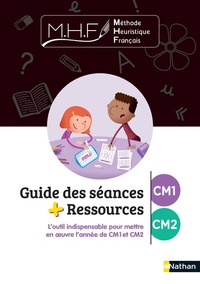 MHF - Etude de la Langue CM1/CM2, Guide des séances et ressources